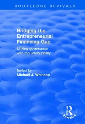 Whincop |  Bridging the Entrepreneurial Financing Gap | Buch |  Sack Fachmedien