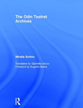 Schino |  The Odin Teatret Archives | Buch |  Sack Fachmedien