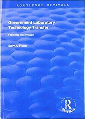 Rood |  Government Laboratory Technology Transfer: Process and Impact | Buch |  Sack Fachmedien