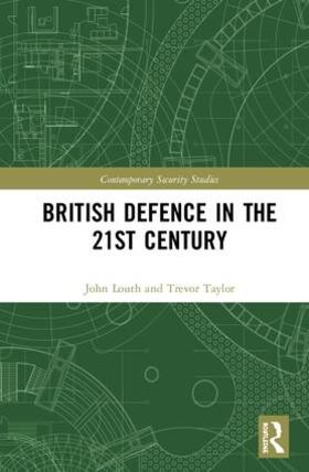 Louth / Taylor |  British Defence in the 21st Century | Buch |  Sack Fachmedien