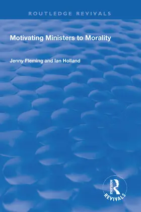 Holland / Fleming |  Motivating Ministers to Morality | Buch |  Sack Fachmedien