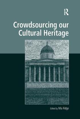 Ridge |  Crowdsourcing our Cultural Heritage | Buch |  Sack Fachmedien