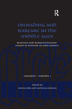 John / Morton |  Crusading and Warfare in the Middle Ages | Buch |  Sack Fachmedien
