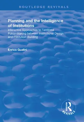 Gualini |  Planning and the Intelligence of Institutions | Buch |  Sack Fachmedien