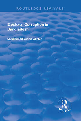 Akhter |  Electoral Corruption in Bangladesh | Buch |  Sack Fachmedien
