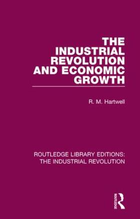 Hartwell |  The Industrial Revolution and Economic Growth | Buch |  Sack Fachmedien