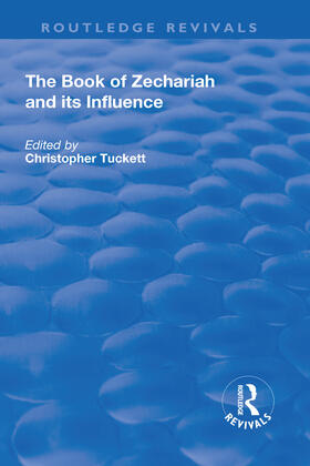 Tuckett |  The Book of Zechariah and its Influence | Buch |  Sack Fachmedien