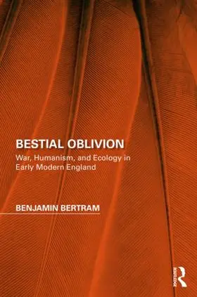 Bertram | Bestial Oblivion | Buch | 978-1-138-70885-3 | sack.de