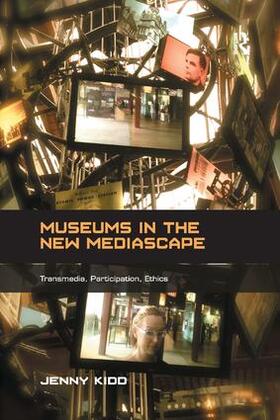 Kidd |  Museums in the New Mediascape | Buch |  Sack Fachmedien