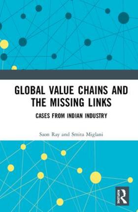 Ray / Miglani |  Global Value Chains and the Missing Links | Buch |  Sack Fachmedien