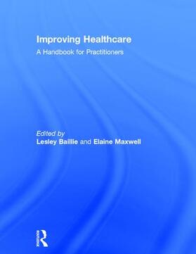 Baillie / Maxwell |  Improving Healthcare | Buch |  Sack Fachmedien