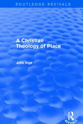 Inge |  A Christian Theology of Place | Buch |  Sack Fachmedien