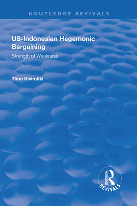Kivimaki / Kivimäki |  US-Indonesian Hegemonic Bargaining | Buch |  Sack Fachmedien