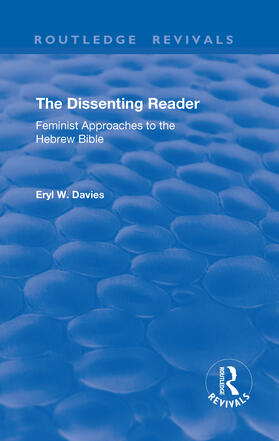 Davies |  The Dissenting Reader: Feminist Approaches to the Hebrew Bible | Buch |  Sack Fachmedien