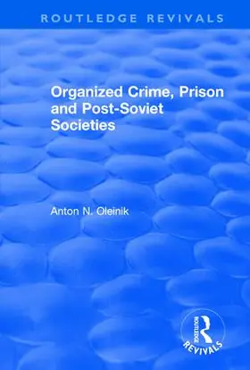 Touraine / Oleinik |  Organized Crime, Prison and Post-Soviet Societies | Buch |  Sack Fachmedien