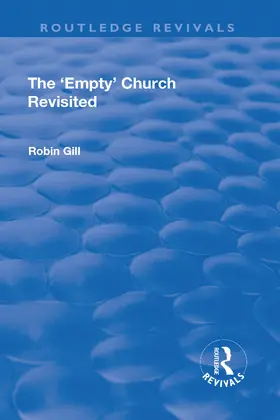 Gill |  The 'Empty' Church Revisited | Buch |  Sack Fachmedien