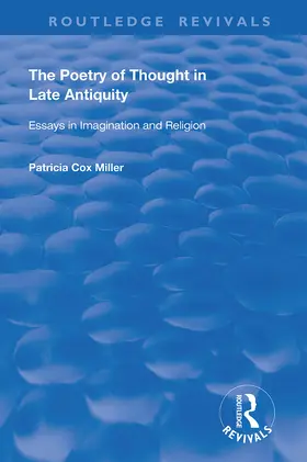 Miller |  The Poetry of Thought in Late Antiquity | Buch |  Sack Fachmedien