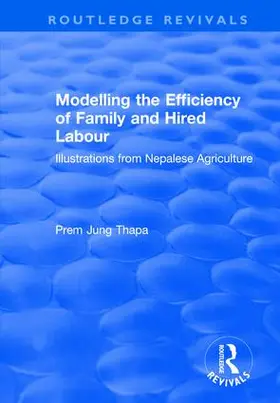 Thapa |  Modelling the Efficiency of Family and Hired Labour | Buch |  Sack Fachmedien