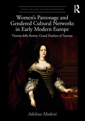 Modesti |  Women's Patronage and Gendered Cultural Networks in Early Modern Europe | Buch |  Sack Fachmedien