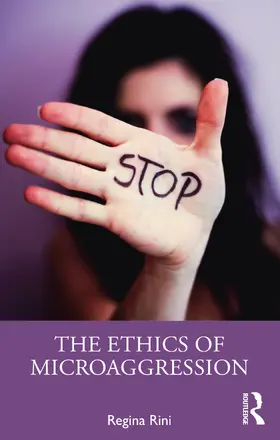 Rini |  The Ethics of Microaggression | Buch |  Sack Fachmedien