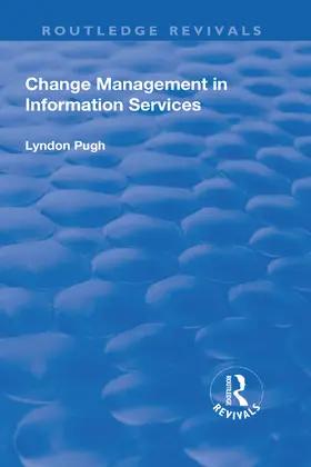 Pugh |  Change Management in Information Services | Buch |  Sack Fachmedien