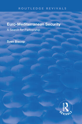 Biscop |  Euro-Mediterranean Security: A Search for Partnership | Buch |  Sack Fachmedien