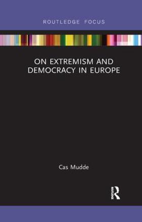 Mudde |  On Extremism and Democracy in Europe | Buch |  Sack Fachmedien