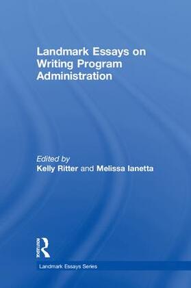 Ritter / IANETTA |  Landmark Essays on Writing Program Administration | Buch |  Sack Fachmedien