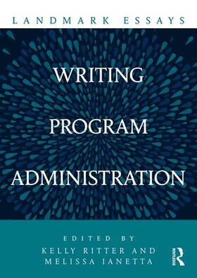 Ritter / IANETTA |  Landmark Essays on Writing Program Administration | Buch |  Sack Fachmedien