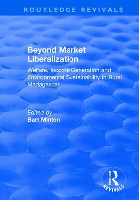 Minten / Zeller |  Beyond Market Liberalization: Welfare, Income Generation and Environmental Sustainability in Rural Madagascar | Buch |  Sack Fachmedien