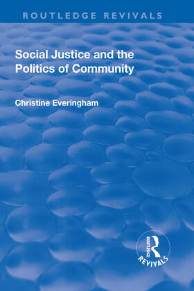 Everingham |  Social Justice and the Politics of Community | Buch |  Sack Fachmedien