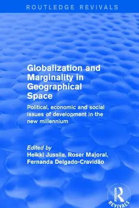 Jussila / Majoral / Delgado-Cravidao |  Globalization and Marginality in Geographical Space | Buch |  Sack Fachmedien