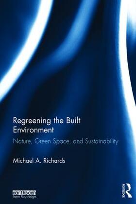 Richards |  Regreening the Built Environment | Buch |  Sack Fachmedien