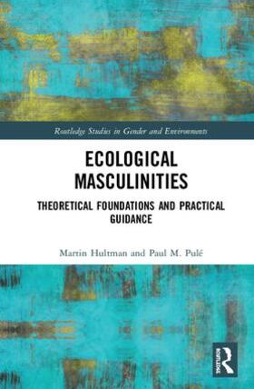 Hultman / Pulé |  Ecological Masculinities | Buch |  Sack Fachmedien