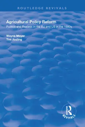 Moyer / Josling |  Agricultural Policy Reform | Buch |  Sack Fachmedien