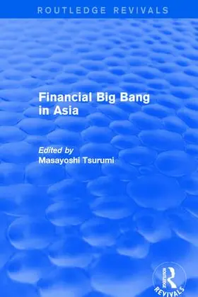 Tsurumi |  Financial Big Bang in Asia | Buch |  Sack Fachmedien