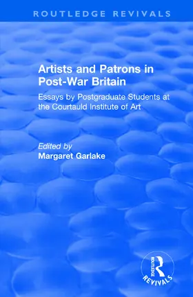 Garlake |  Artists and Patrons in Post-war Britain | Buch |  Sack Fachmedien