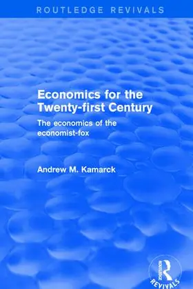 Kamarck |  Economics for the Twenty-first Century | Buch |  Sack Fachmedien