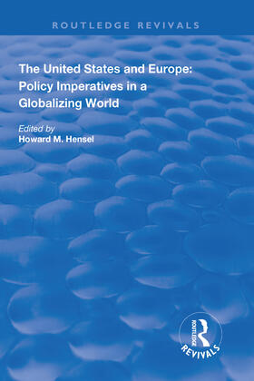 Hensel |  The United States and Europe: Policy Imperatives in a Globalizing World | Buch |  Sack Fachmedien