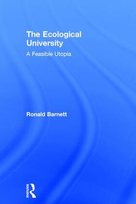Barnett |  The Ecological University | Buch |  Sack Fachmedien