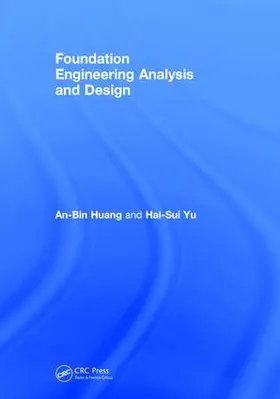 Huang / Yu |  Foundation Engineering Analysis and Design | Buch |  Sack Fachmedien