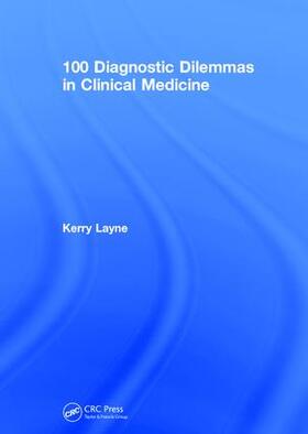 Layne |  100 Diagnostic Dilemmas in Clinical Medicine | Buch |  Sack Fachmedien