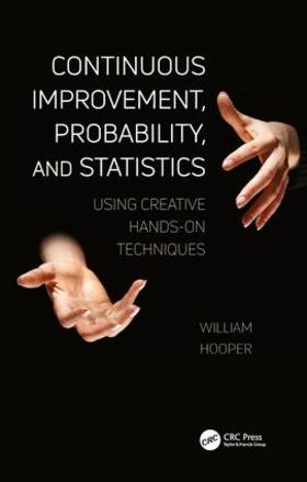 Hooper |  Continuous Improvement, Probability, and Statistics | Buch |  Sack Fachmedien