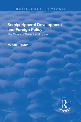 Tayfur |  Semiperipheral Development and Foreign Policy | Buch |  Sack Fachmedien