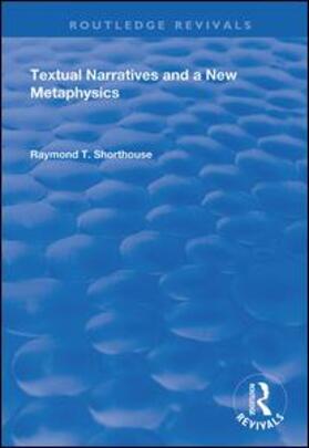 Shorthouse |  Textual Narratives and a New Metaphysics | Buch |  Sack Fachmedien