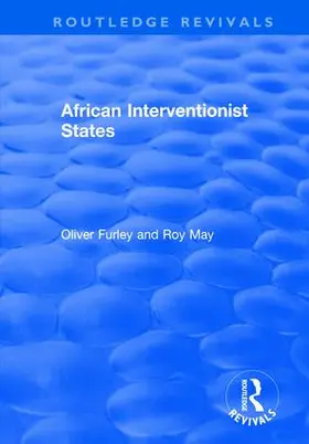 May / Furley |  African Interventionist States | Buch |  Sack Fachmedien