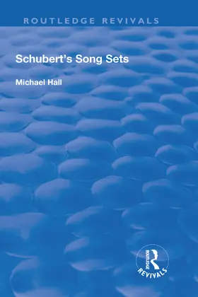 Hall |  Schubert's Song Sets | Buch |  Sack Fachmedien