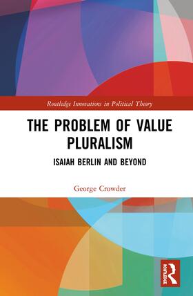 Crowder |  The Problem of Value Pluralism | Buch |  Sack Fachmedien