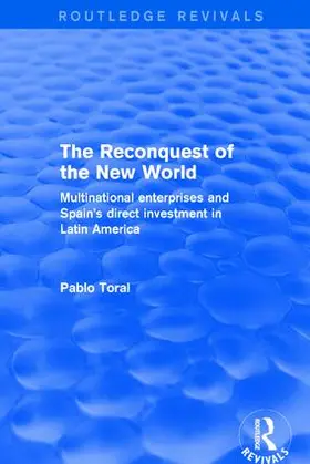 Toral |  The Reconquest of the New World | Buch |  Sack Fachmedien