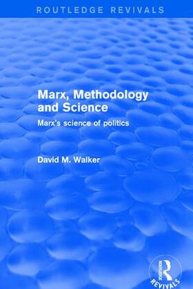 Walker |  Marx, Methodology and Science | Buch |  Sack Fachmedien